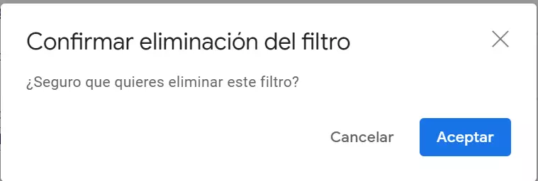 Ventana de Gmail “Confirmar eliminación del filtro”